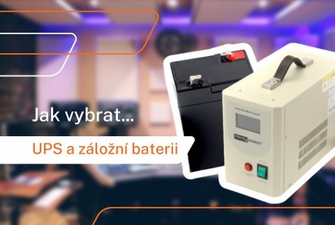 Jak vybrat tu správnou baterii pro váš záložní zdroj - UPS